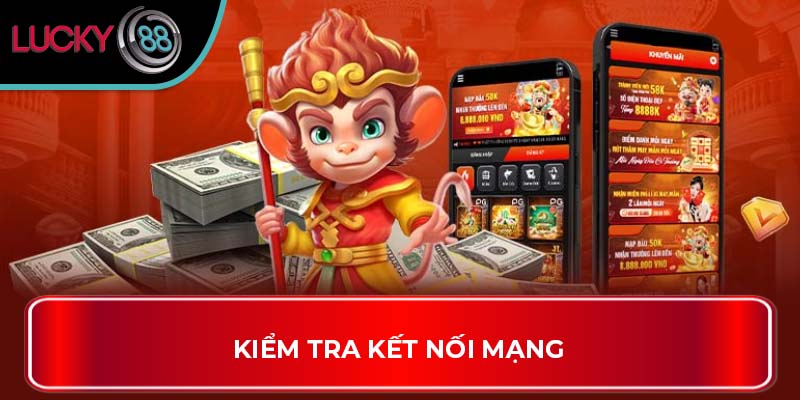 Kiểm tra kết nối mạng